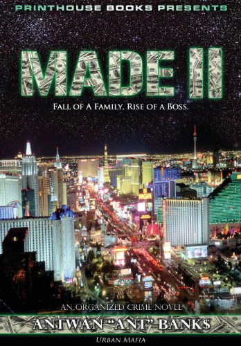 Cover for Antwan 'Ant' Bank$ · Made II; Fall of a Family, Rise of a Boss. (Part 2 of Made; Crime Thriller Trilogy) Urban Mafia (Hardcover Book) (2014)