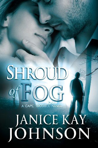 Cover for Janice Kay Johnson · Shroud of Fog (A Cape Trouble Novel) (Paperback Book) (2014)