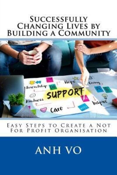 Cover for Anh Vo · Successfully Changing Lives by Building a Community (Paperback Book) (2017)