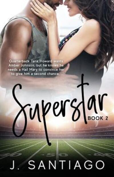 Superstar - J Santiago - Kirjat - Angela St. James, LLC - 9780996955850 - lauantai 2. joulukuuta 2017