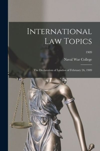 Cover for Naval War College (U S ) · International Law Topics (Paperback Bog) (2021)