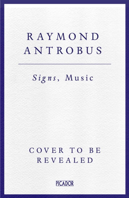 Cover for Raymond Antrobus · Signs, Music (Paperback Book) (2024)