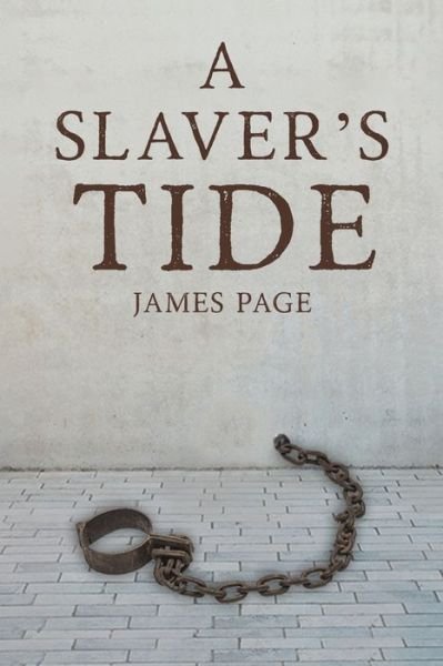 Cover for James Page · A Slaver's Tide (Paperback Book) (2023)