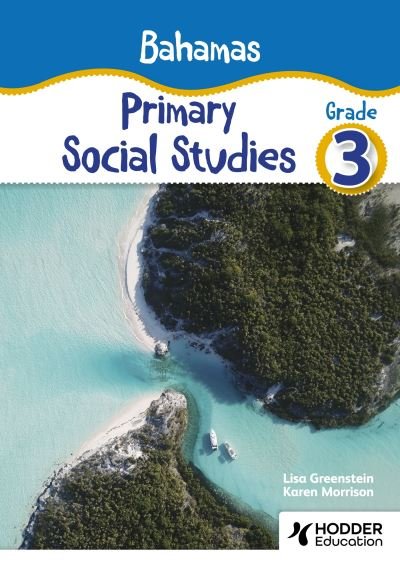 Bahamas Primary Social Studies Grade 3 - Lisa Greenstein - Libros - Hodder Education - 9781036007850 - 30 de agosto de 2024
