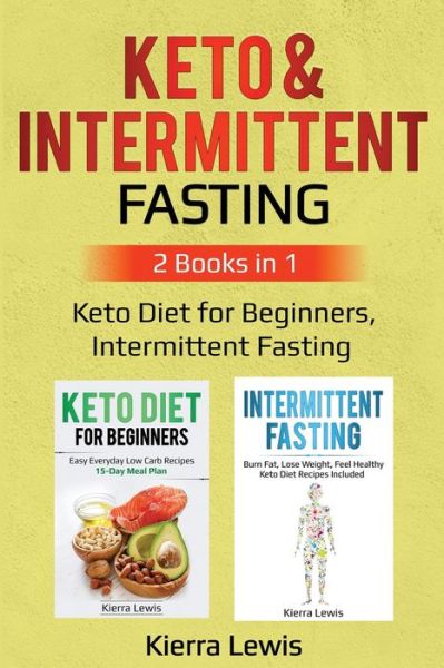 Cover for Kierra Lewis · Keto &amp; Intermittent Fasting (Paperback Book) (2020)