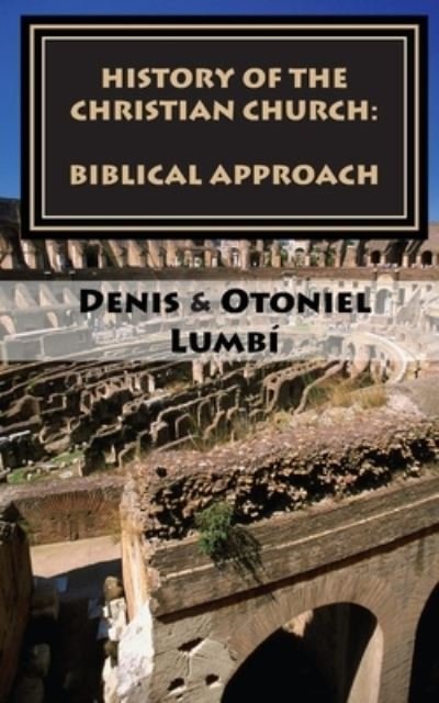 Cover for Otoniel Lumbi · History of the Christian Church (Paperback Book) (2020)