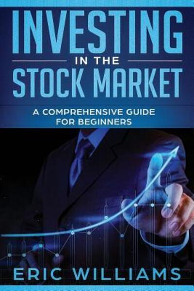 Cover for Eric Williams · Investing in the Stock Market (Paperback Book) (2019)