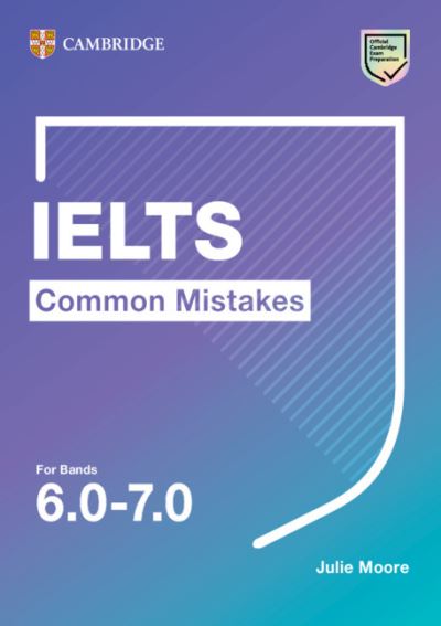 Cover for Julie Moore · IELTS Common Mistakes For Bands 6.0-7.0 - Common Mistakes (Paperback Book) (2020)