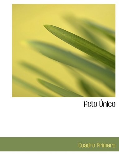 Cover for Cuadro Primero · Acto Nico (Paperback Book) (2009)