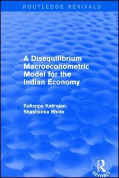 Cover for Kaliappa Kalirajan · A Disequilibrium Macroeconometric Model for the Indian Economy - Routledge Revivals (Paperback Book) (2019)