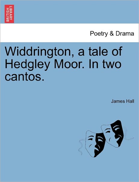 Cover for James Hall · Widdrington, a Tale of Hedgley Moor. in Two Cantos. (Paperback Book) (2011)