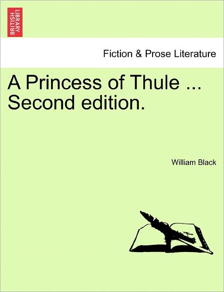 Cover for William Black · A Princess of Thule ... Vol. Ii, Third Edition (Paperback Book) (2011)