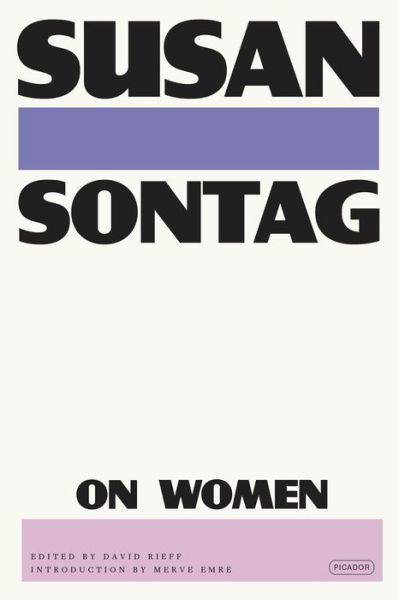 On Women - Susan Sontag - Bücher - Picador - 9781250876850 - 30. Mai 2023