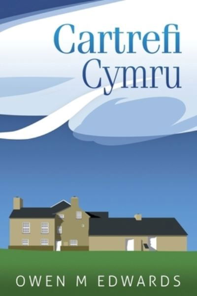 Cover for Owen Edwards · Cartrefi Cymru (Paperback Book) (2011)