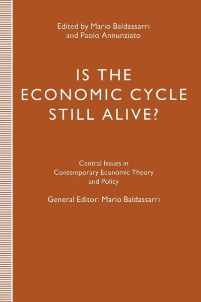 Is the Economic Cycle Still Alive?: Theory, Evidence and Policies - Central Issues in Contemporary Economic Theory and Policy (Paperback Book) [1st ed. 1994 edition] (1994)