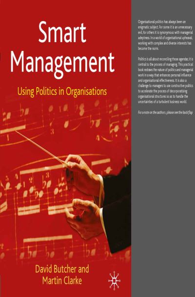 Cover for David Butcher · Smart Management: Using Politics in Organisations (Paperback Book) [Softcover reprint of the original 1st ed. 2001 edition] (2001)