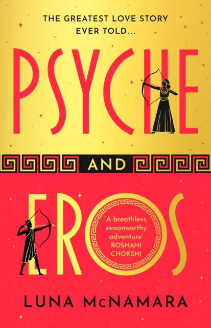 Psyche and Eros: The spellbinding and hotly-anticipated Greek mythology retelling that everyone's talking about! - Luna McNamara - Boeken - Orion - 9781398712850 - 25 mei 2023