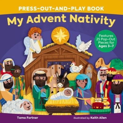 Cover for Tama Fortner · My Advent Nativity Press-Out-and-Play Book: Features 25 Pop-Out Pieces for Ages 3–7 (Tavlebog) (2022)