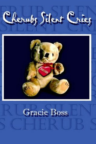 Cover for Gracie Boss · Cherubs Silent Cries (Hardcover Book) (2002)