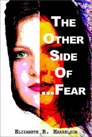 Cover for Elizabeth R. Harrelson · The Other Side of . . . Fear (Paperback Book) (2002)