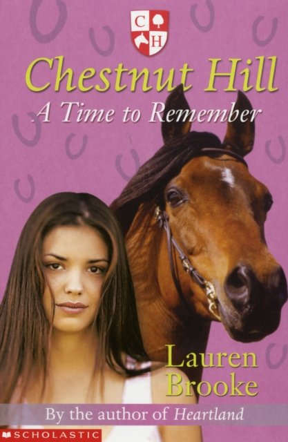Cover for Lauren Brooke · Chestnut Hill: #8 Time to Remember - Chestnut Hill (Taschenbuch) (2008)