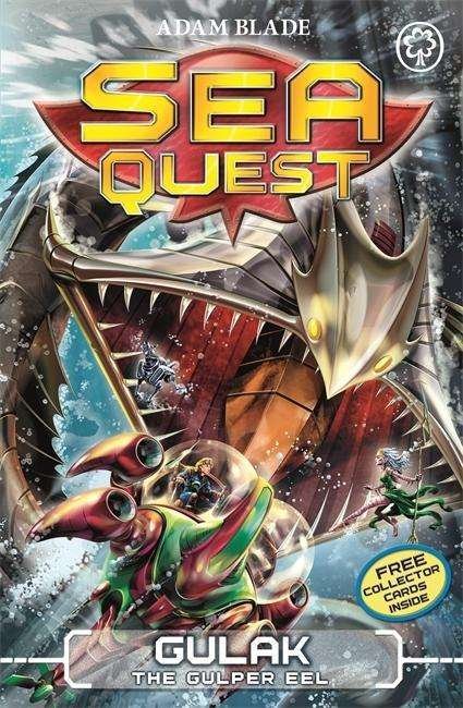 Sea Quest: Gulak the Gulper Eel: Book 24 - Sea Quest - Adam Blade - Books - Hachette Children's Group - 9781408334850 - October 15, 2019