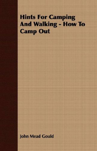 Cover for John Mead Gould · Hints for Camping and Walking - How to Camp out (Paperback Book) (2008)