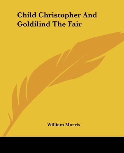 Cover for William Morris · Child Christopher and Goldilind the Fair (Paperback Book) (2004)
