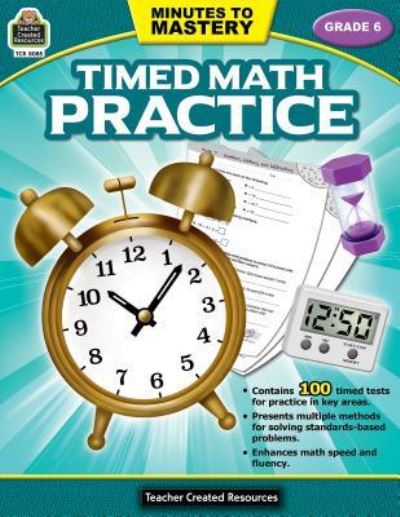 Cover for Teacher Created Resources · Minutes to Mastery-Timed Math Practice Grade 6 (Paperback Book) (2017)