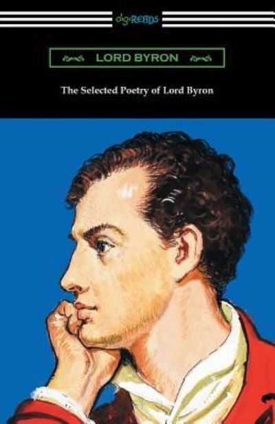 Cover for Lord Byron · The Selected Poetry of Lord Byron (Pocketbok) (2018)