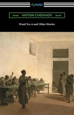 Ward No. 6 and Other Stories - Anton Chekhov - Bøker - Digireads.com - 9781420974850 - 11. september 2021