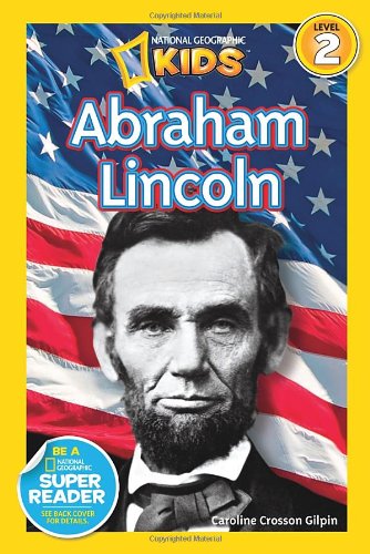 Cover for Caroline Crosson Gilpin · National Geographic Readers: Abraham Lincoln - Readers Bios (Paperback Book) (2012)