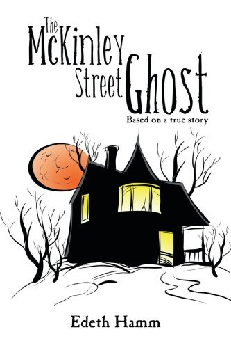 Cover for Edeth Hamm · The Mckinley Street Ghost (Paperback Book) (2009)