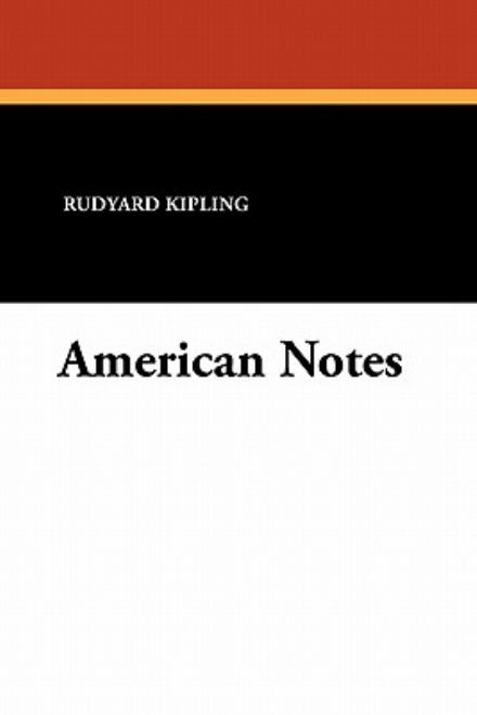 Cover for Rudyard Kipling · American Notes (Taschenbuch) (2024)