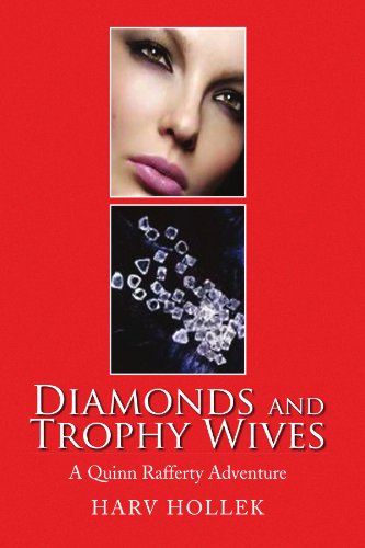 Cover for Harv Hollek · Diamonds and Trophy Wives: a Quinn Rafferty Adventure (Paperback Book) (2008)