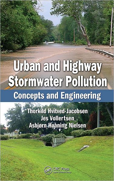 Cover for Thorkild Hvitved-Jacobsen · Urban and Highway Stormwater Pollution: Concepts and Engineering (Hardcover Book) (2010)