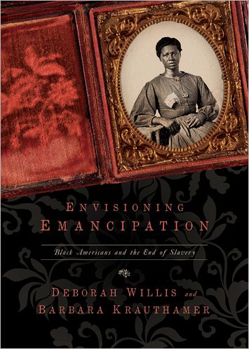 Cover for Deborah Willis · Envisioning Emancipation: Black Americans and the End of Slavery (Hardcover Book) (2012)