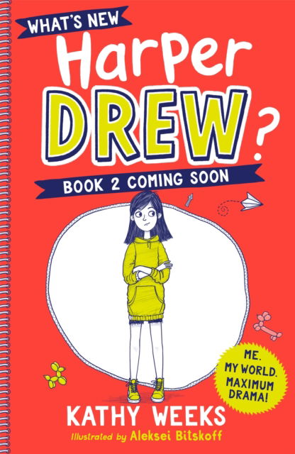 Cover for Kathy Weeks · What's New, Harper Drew?: Talent Show Takeover: Book 2 - What's New, Harper Drew? (Paperback Book) (2022)