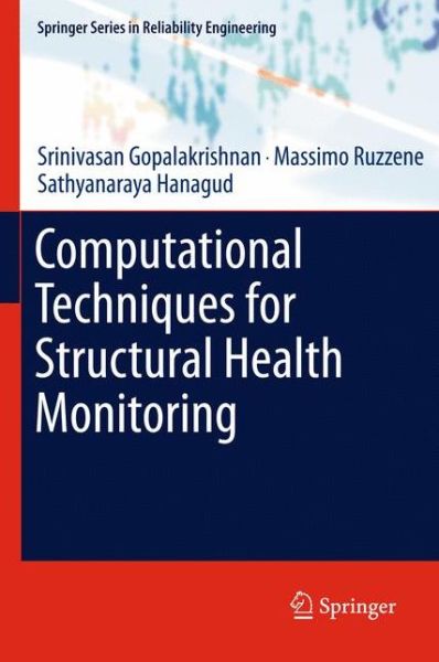 Cover for Srinivasan Gopalakrishnan · Computational Techniques for Structural Health Monitoring - Springer Series in Reliability Engineering (Paperback Book) [2011 edition] (2013)