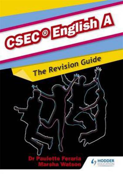 Cover for Neville Grant · English A CSEC Revision Guide:A Complete English Revision Guide for   CSEC English A (Paperback Book) (2015)