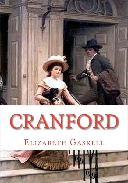 Cranford - Elizabeth Cleghorn Gaskell - Książki - Createspace - 9781449982850 - 21 grudnia 2009