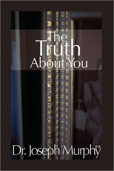 Cover for Joseph Murphy · The Truth About You (Pocketbok) (2010)