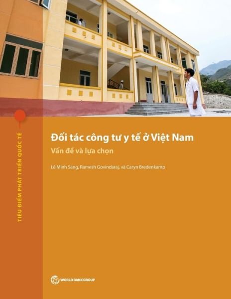 Cover for Le Minh Sang · Public-Private Partnerships for Health in Vietnam: Issues and Options (Vietnamese Edition) - International Development in Focus (Paperback Bog) (2020)