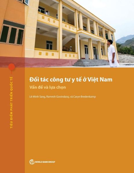 Cover for Le Minh Sang · Public-Private Partnerships for Health in Vietnam: Issues and Options (Vietnamese Edition) - International Development in Focus (Paperback Book) (2020)