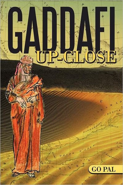 Cover for Go Pal · Gaddafi Up-close (Paperback Book) (2011)
