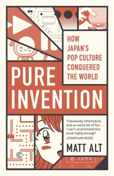 Cover for Matt Alt · Pure Invention: How Japan Made the Modern World (Paperback Book) (2021)