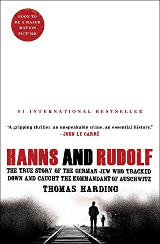 Cover for Thomas Harding · Hanns and Rudolf: the True Story of the German Jew Who Tracked Down and Caught the Kommandant of Auschwitz (Paperback Book) [Reprint edition] (2014)