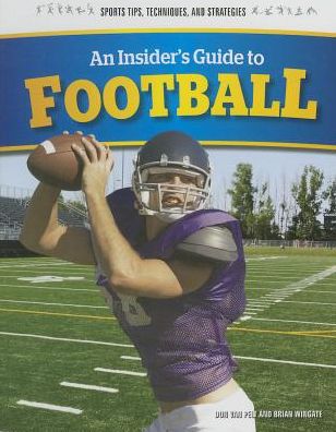 Cover for Brian Wingate · An Insider's Guide to Football (Sports Tips, Techniques, and Strategies) (Hardcover Book) (2014)