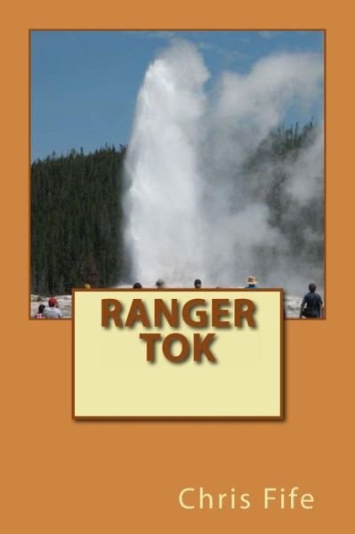 Cover for Chris Fife · Ranger Tok (Paperback Bog) (2013)