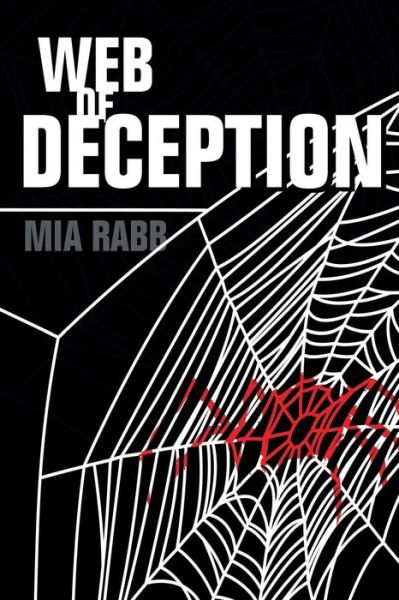 Cover for Mia Rabb · Web of Deception (Paperback Book) (2013)